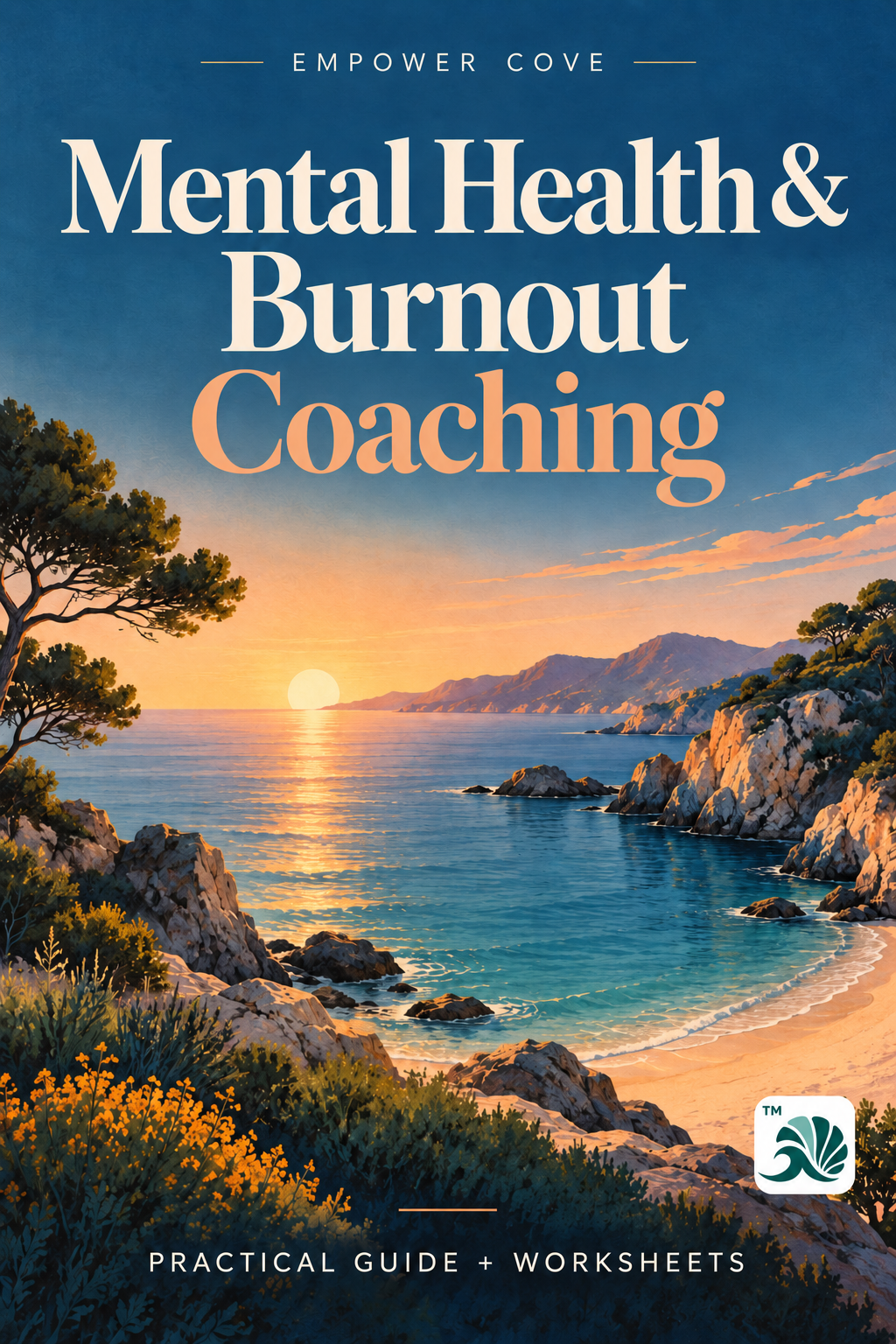 Mental Health & Burnout Coaching — Empower Cove digital guide cover